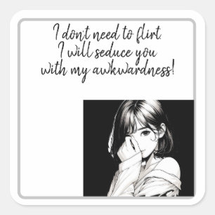 Pegatina Cuadrada Divertido, no necesito coquetear... editable.