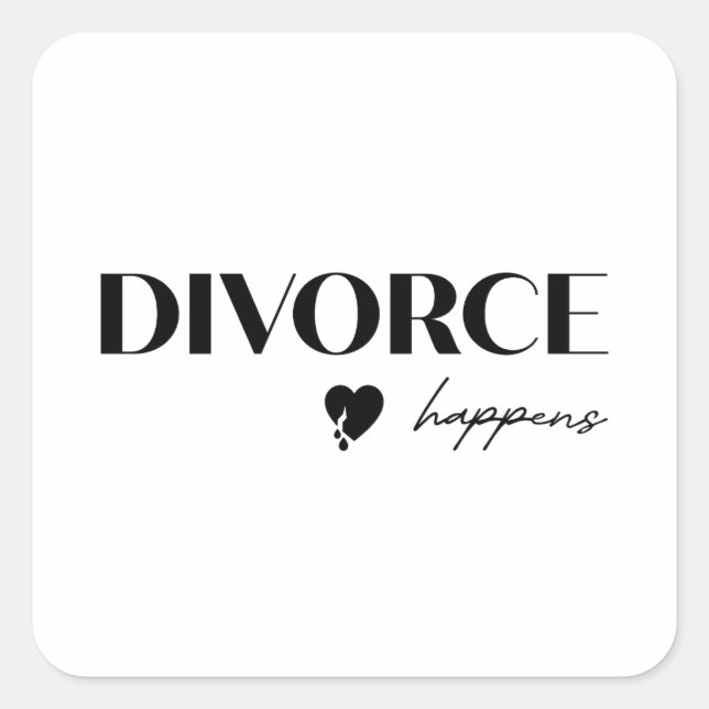 Pegatina Cuadrada Divorce Happens (Anverso)