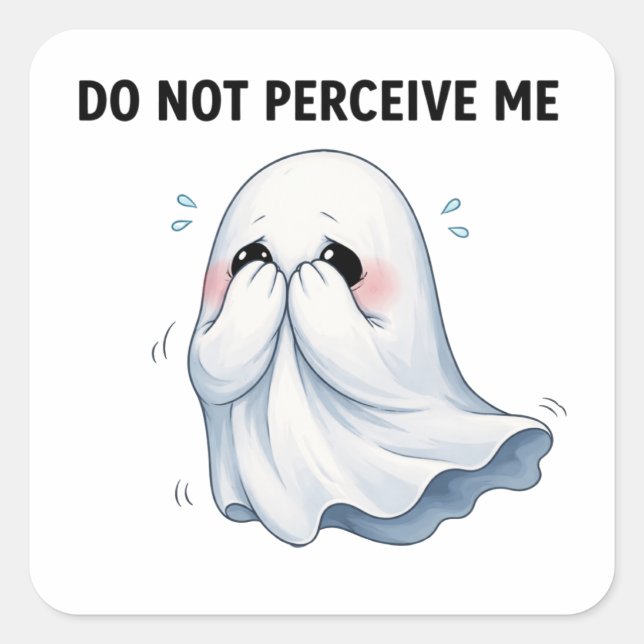 Pegatina Cuadrada Do Not Perceive Me Ghost Sticker (Anverso)