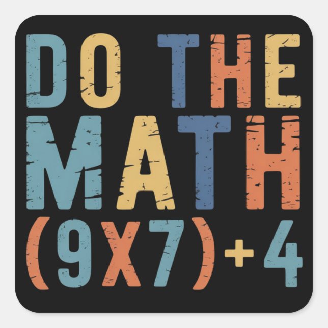 Pegatina Cuadrada Do The Math 67 Meme Funny Six Seven Teacher  (Anverso)