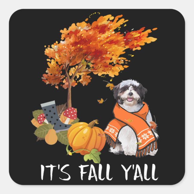 Pegatina Cuadrada Dog Lover | Shih Tzu es Fall Yall (Anverso)