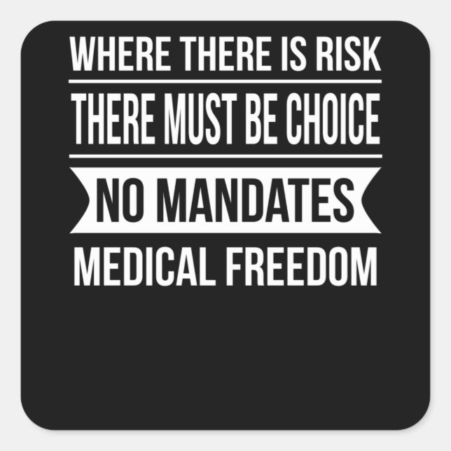 Pegatina Cuadrada Donde Haya Riesgo Debe Haber Elección (Anverso)