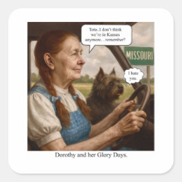 Pegatina Cuadrada Dorothy y sus días de gloria