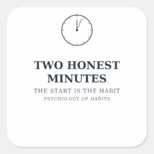Pegatina Cuadrada Dos Minutos Honestos — Sticker de Hábito