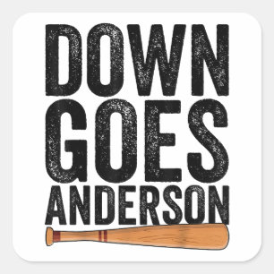 Pegatina Cuadrada DOWN GOES ANDERSON FUNNY BASEBALL regalo ANDERSON