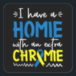 Pegatina Cuadrada Down Syndrome Awareness  For Friend Homie Down Syn<br><div class="desc">Hope you like it</div>