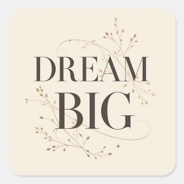 Pegatina Cuadrada Dream Big (Anverso)