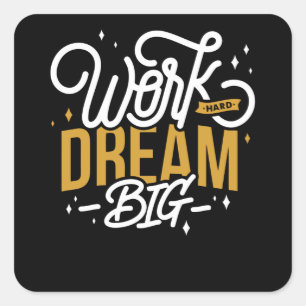 Pegatina Cuadrada Dream Big