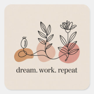 Pegatina Cuadrada Dream. Work. Repeat