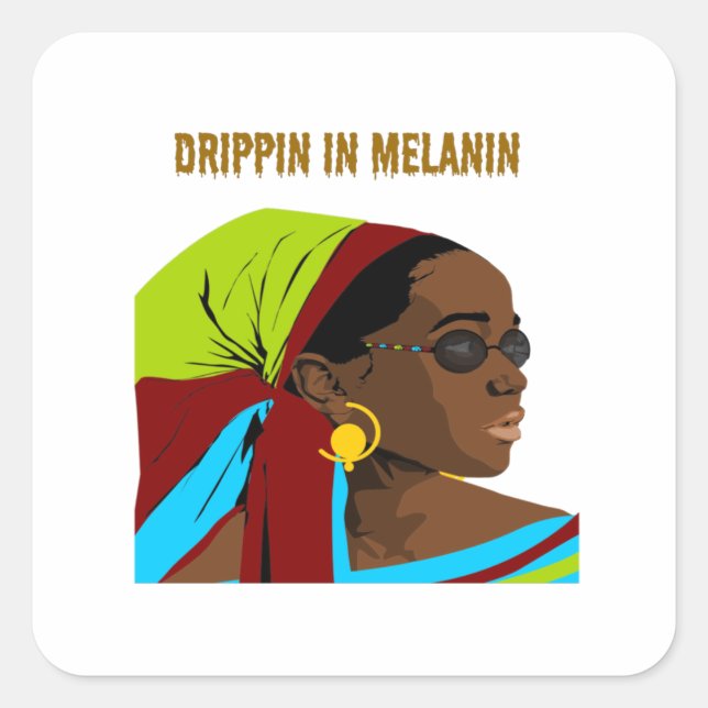 Pegatina Cuadrada Drippin en Melanin (Anverso)