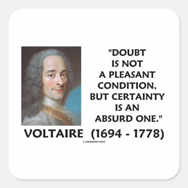 Pegatina Cuadrada Dudas No Condición Agradable Certidad Voltaire (Anverso)