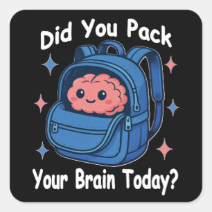 Pegatina Cuadrada Dulce “¿Empacaste tu cerebro hoy?” juego de palabr