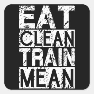 Pegatina Cuadrada EAT CLEAN, TREN MEDIOS - Motivación del entrenamie