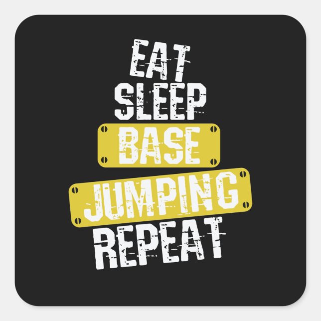 Pegatina Cuadrada Eat Sleep Base Jumping Repeat (Anverso)