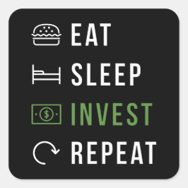 Pegatina Cuadrada Eat Sleep Invest Repeat Capital Investor