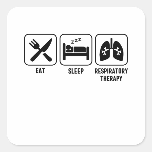 Pegatina Cuadrada Eat. Sleep. Respiratory Therapy (Anverso)
