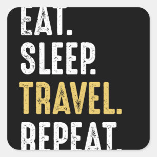 Pegatina Cuadrada Eat Sleep Travel Repeat Funny Traveller