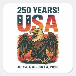 Pegatina Cuadrada EE.UU. 250 años - Águila calva patriótica 4 de jul