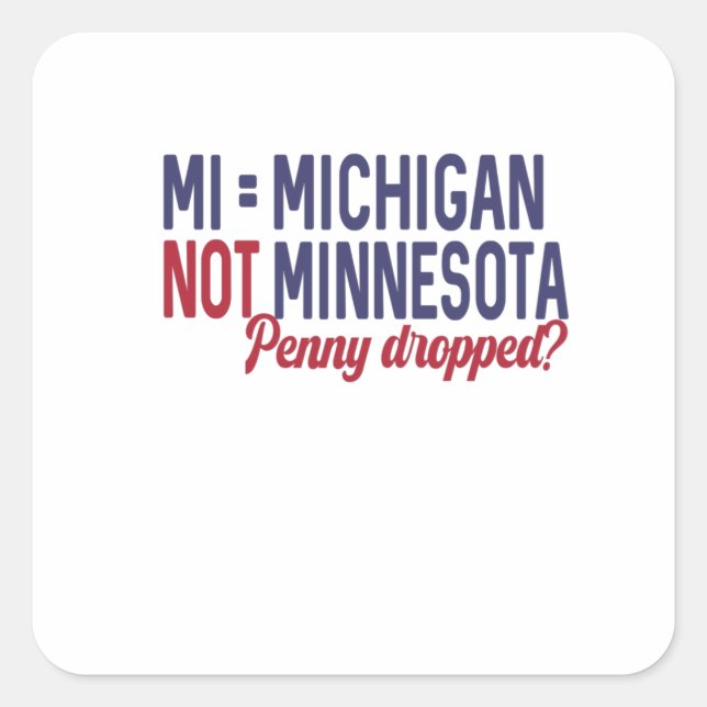 Pegatina Cuadrada EEUU - IM = Confusión de Michigan No Minnesota (Anverso)