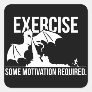 Pegatina Cuadrada Ejercicio, Se Requiere Algo De Motivación, Dragón 