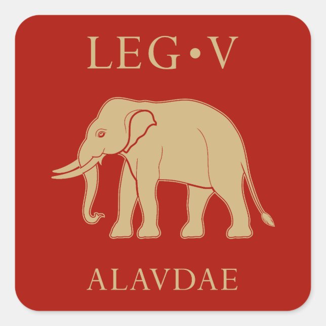Pegatina Cuadrada Ejército Romano Imperial - Legio V Alaudae (Anverso)