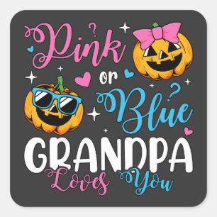 Pegatina Cuadrada El Abuelo Rosa O Azul Te Ama Calabaza Bebé