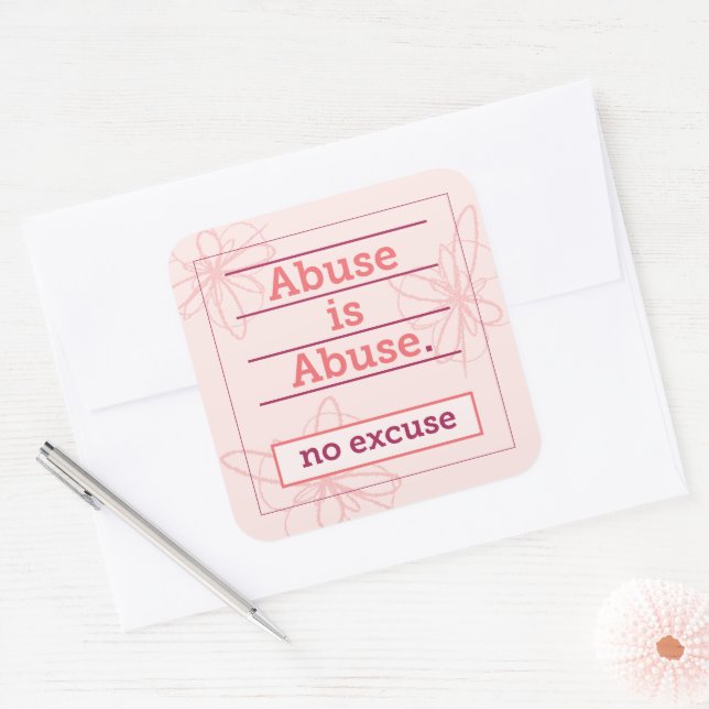 Pegatina Cuadrada El abuso es abuso, sin excusas, empoderamiento de  (Sobre)