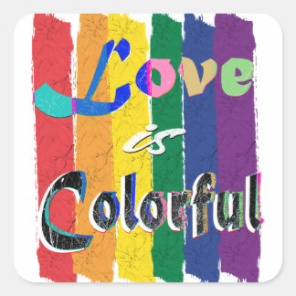 Pegatina Cuadrada El amor es colorido - bandera arcoíris del mes del