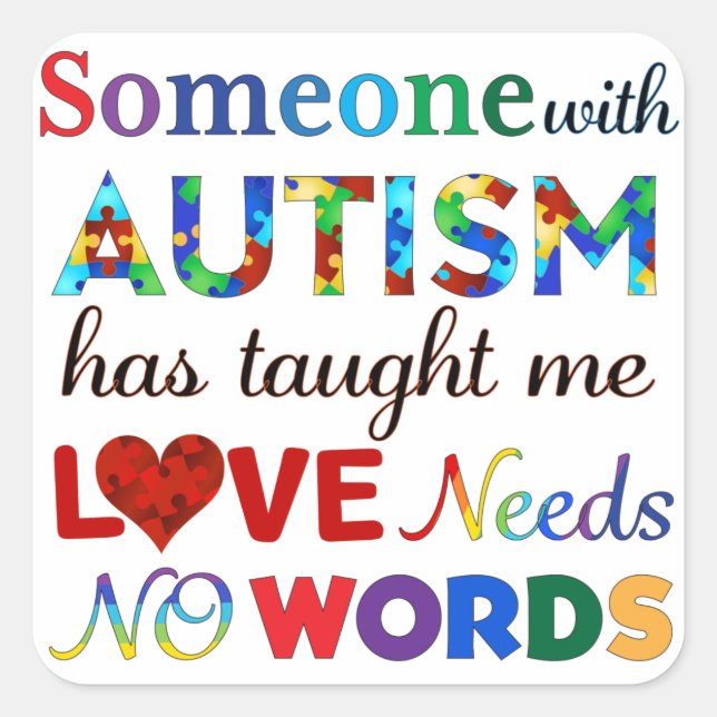 PEGATINA CUADRADA EL AMOR NO NECESITA AUTISMO DE PALABRAS (Anverso)