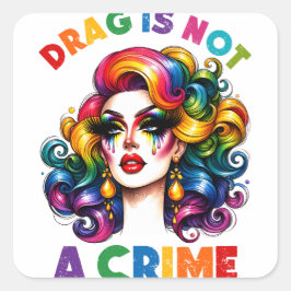 Pegatina Cuadrada El Arrastrar No Es Un Crimen