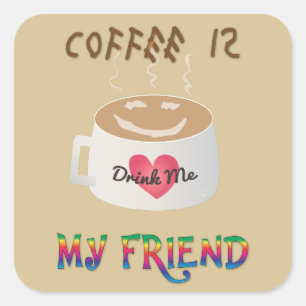 Pegatina Cuadrada El café es mi amigo