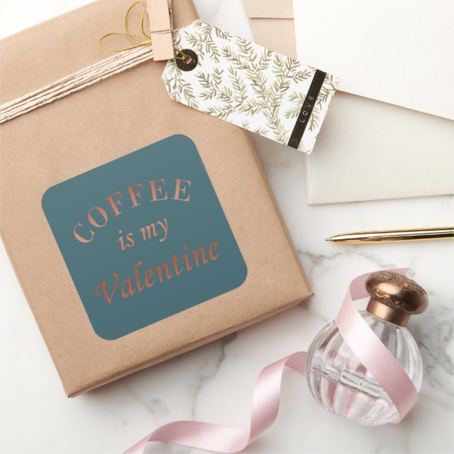 Pegatina Cuadrada El café es mi gracioso de San Valentín (Regalar)