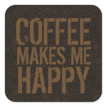 El Café Me Hace Feliz Amantes Del Café