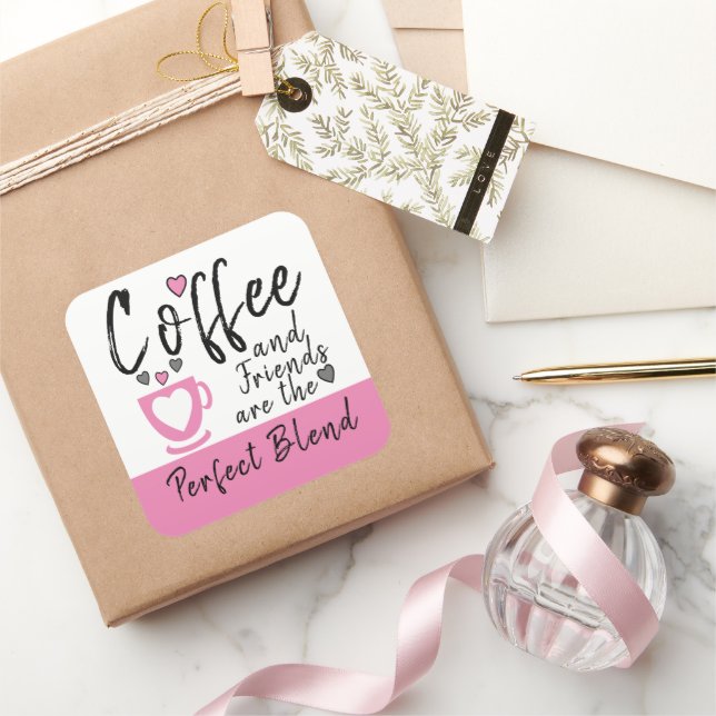 Pegatina Cuadrada El café y los amigos combinan perfectamente el ros (Regalar)