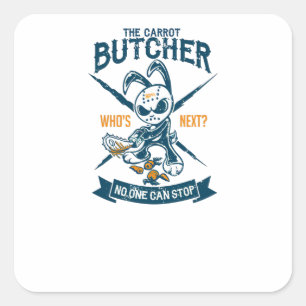 Pegatina Cuadrada El carnicero arrogante