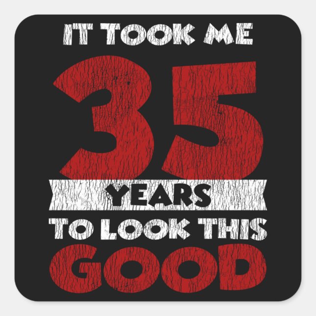 Pegatina Cuadrada El Cumpleaños De 35 Años Me Llevó A Ver Bien El Cu (Anverso)