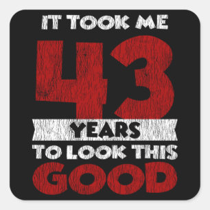 Pegatina Cuadrada El Cumpleaños De 43 Años Me Llevó A Ver Bien 43