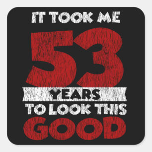 Pegatina Cuadrada El Cumpleaños De 53 Años Me Llevó A Ver Bien El