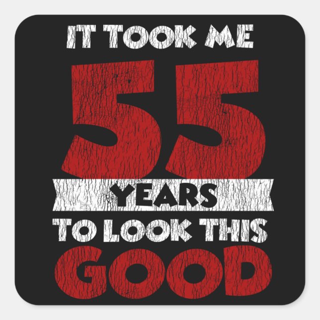 Pegatina Cuadrada El Cumpleaños De 55 Años Me Llevó A Ver Bien Los 5 (Anverso)