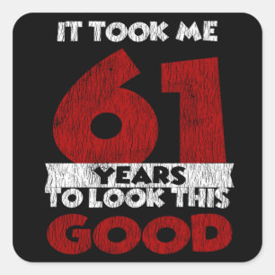 Pegatina Cuadrada El Cumpleaños De 61 Años Me Llevó A Ver Bien El