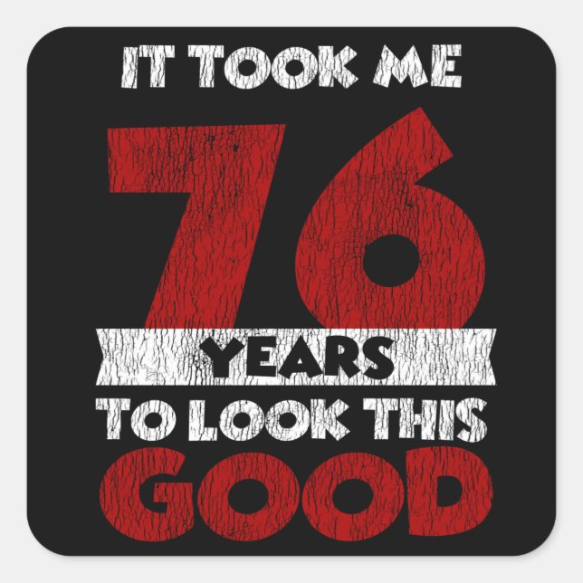 Pegatina Cuadrada El Cumpleaños De 76 Años Me Llevó A Ver Bien El Cu (Anverso)