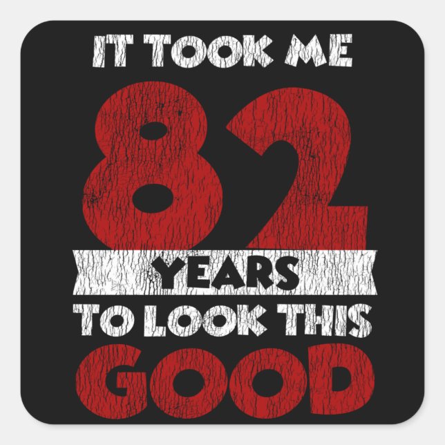 Pegatina Cuadrada El Cumpleaños De 82 Años Me Llevó A Ver Bien El Cu (Anverso)