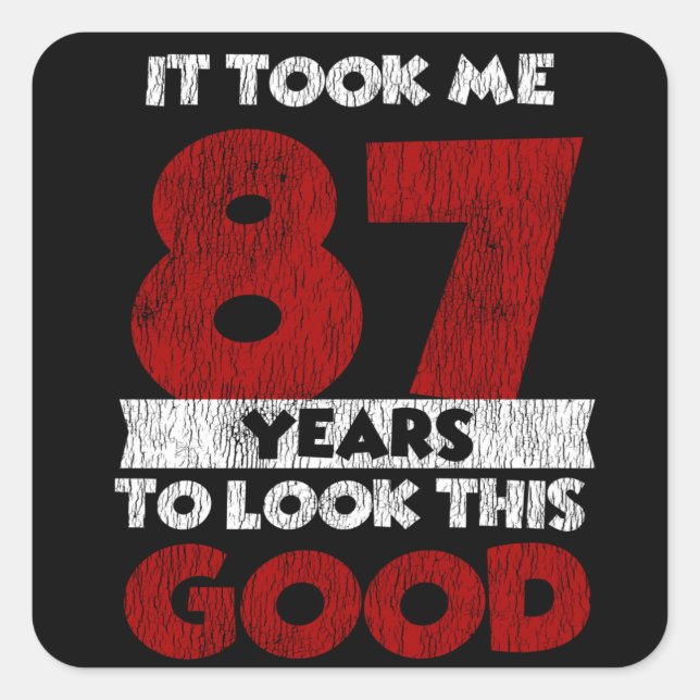 Pegatina Cuadrada El Cumpleaños De 87 Años Me Llevó A Ver Bien El Cu (Anverso)