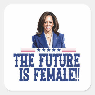 Pegatina Cuadrada El Futuro Es Una Mujer Kamala Harris