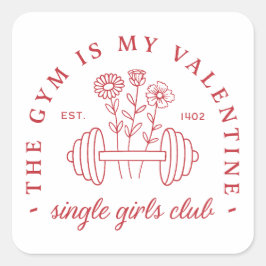 Pegatina Cuadrada El gimnasio es mi club de fitness de chicas solter