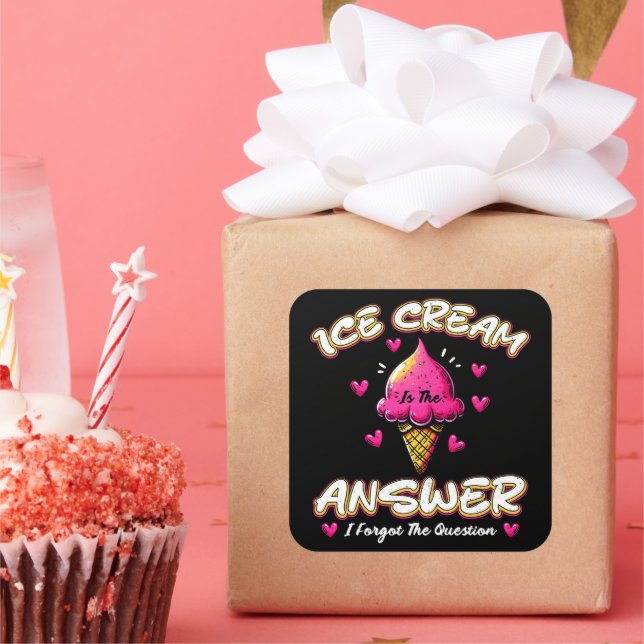 Pegatina Cuadrada El Helado Es La Respuesta - Olvidé La Pregunta (Fiesta)