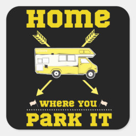 PEGATINA CUADRADA EL HOGAR ES DONDE ESTACIONAMOS LA VIVIENDA