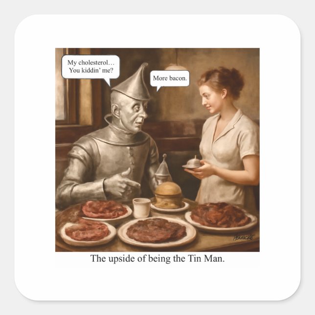 Pegatina Cuadrada El lado positivo de ser el Hombre Estaño (Anverso)