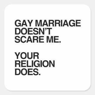 PEGATINA CUADRADA EL MATRIMONIO GAY NO ME ASUSTA