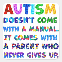 Pegatina Cuadrada El padre del AUTISMO nunca se rinde